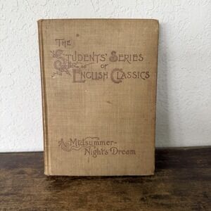 English Classics Midsummer's Night's Dream The Students' Series of 1895 Antique
